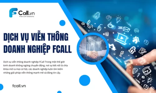 Dịch vụ viễn thông doanh nghiệp FCall