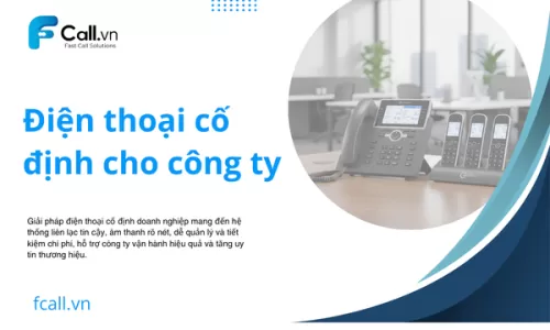 Điện thoại cố định cho công ty