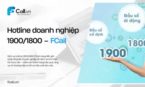 Hotline doanh nghiệp 1900/1800 – FCall
