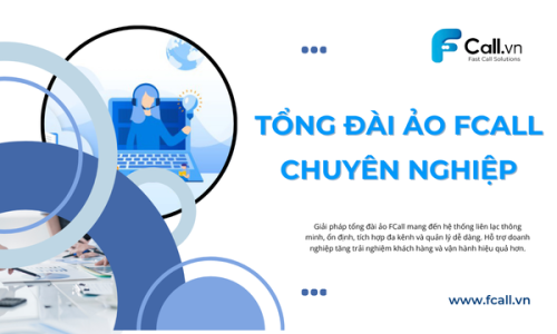 Tổng đài ảo FCall chuyên nghiệp